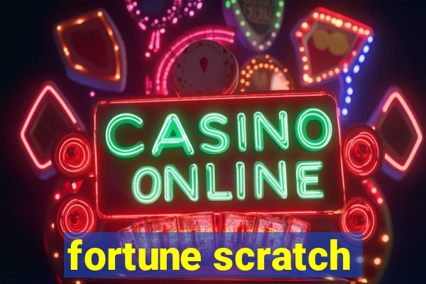 fortune scratch